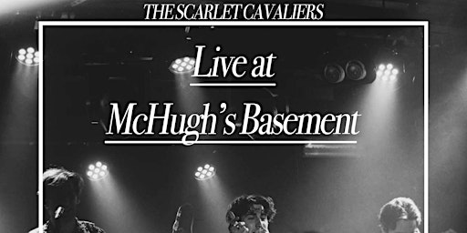 The Scarlet Cavaliers @ McHughs Basement
