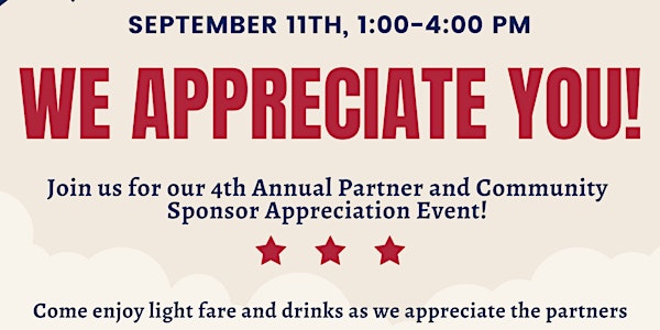 Sept 11th - 4th Annual Partner and Community Sponsor Appreciation Event