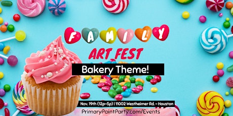 Family Art Fest - Bakery Theme  Paint Party!
