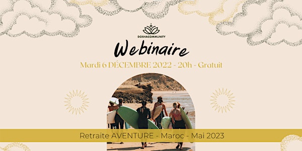 WEBINAIRE Informatif - Retraite Aventure Maroc