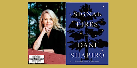 Dani Shapiro, author of SIGNAL FIRES - an in-person Boswell event