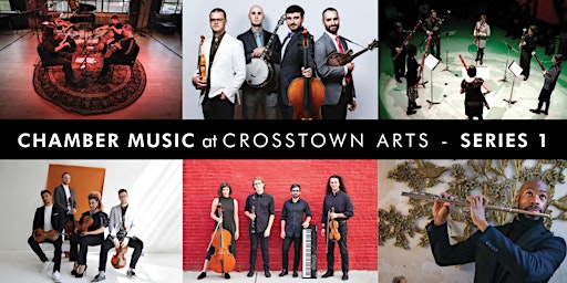 Chamber Music at Crosstown Arts: Series One Season Pass