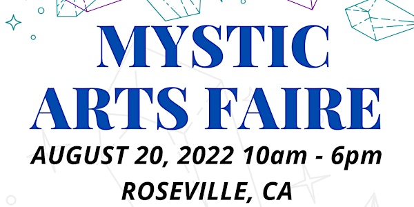 Roseville Mystic Arts Faire - Psychic and Healing Arts Fair