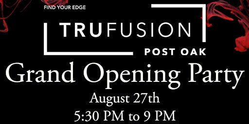 TruFusion Grand Opening Party