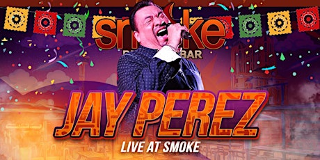 Jay Perez LIVE at Smoke Skybar │ August 18, 2022