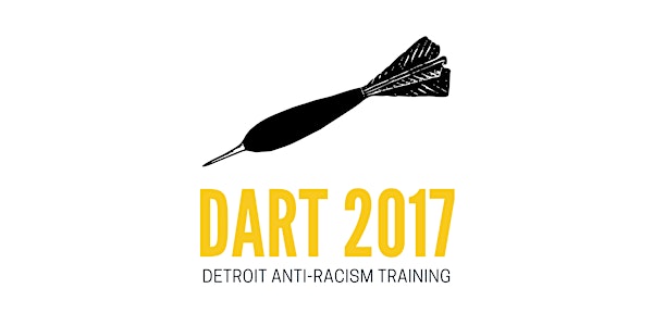 Detroit Anti-Racism Training (#DART2017)
