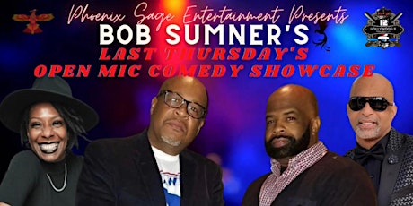 Legendary Bob Sumner's Last Thursdays Comedy Showcase primary image