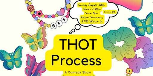 THOT Process: A Comedy Show