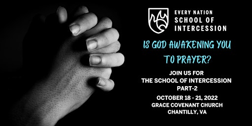 The Every Nation School of Intercession Part-2, Chantilly, VA