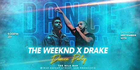 THE WEEKND x DRAKE Dance Party
