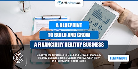 Discover the Strategies to Build and Grow a Financially Healthy Business