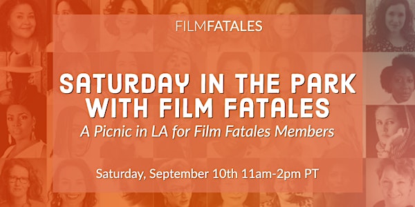 Saturday in the Park with Film Fatales LA