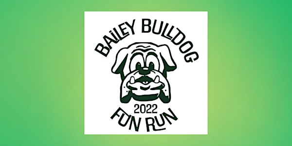 2022 Bailey Bulldog Fun Run & Golf Ball Drop