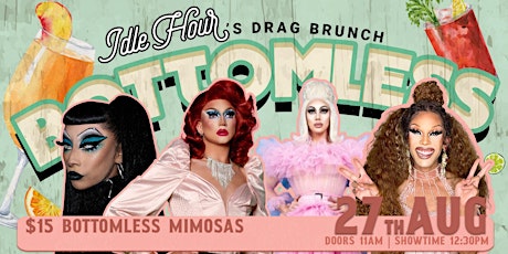 Bottomless: Idle Hour's Monthly Drag Brunch