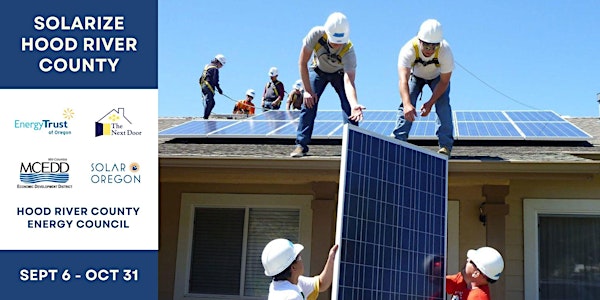 Solarize Hood River County: Learn How to Go Solar!