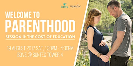 Welcome to Parenthood, Session II: The Cost of Education primary image
