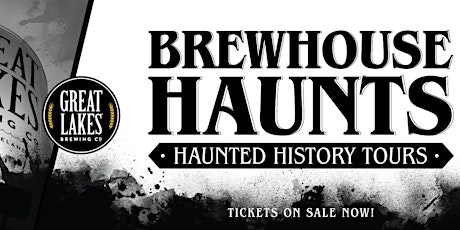 Haunted History Tours at Great Lakes Brewing Company