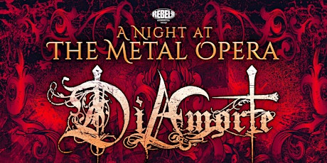 A Night at the Metal Opera: DiAmorte with special guests V is for Villains