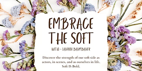 Embrace the Soft ~ Self Study Improv Course