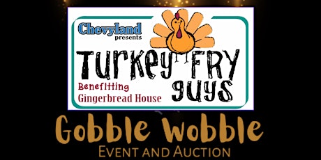 Gobble Wobble Event and Auction benefitting Gingerbread House in Shreveport