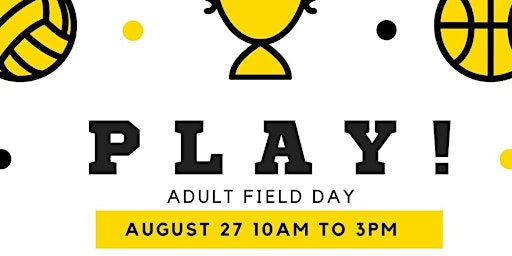 PLAY! : Adult Field Day