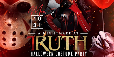 A NIGHTMARE AT TRUTH: HALLOWEEN COSTUME PARTY