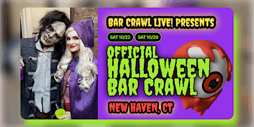 Official Halloween Bar Crawl LIVE New Haven, CT 2 DATES