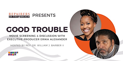 "Good Trouble" Movie Screening  &  Discussion with Erika Alexander