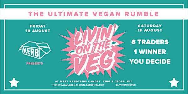 KERB presents Livin' on the Veg