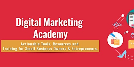 Digital Marketing Masterclass Get, Grow & Succeed Online! (Small Friendly Group) primary image