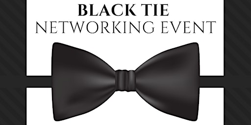 2022 Black Tie Networking Event