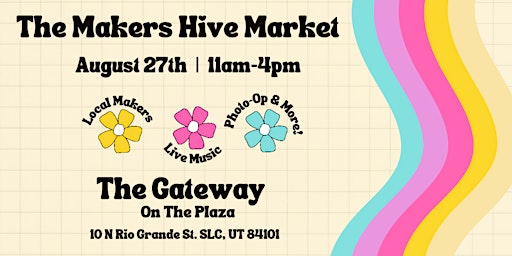 End of Summer Makers Market @ The Gateway on The Plaza