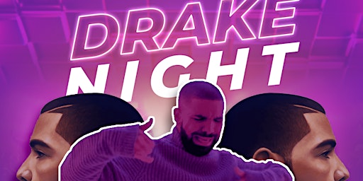 Drake Night Party