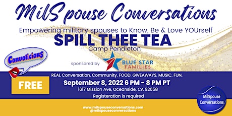 Spill THEE Tea Camp Pendleton - Conversations with a milspouse panel