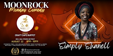 DETROIT: MoonRock Monday Open Mic Comedy ft Host. Simply Shanell