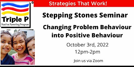 Triple P Parenting - Stepping Stones  Seminar Series