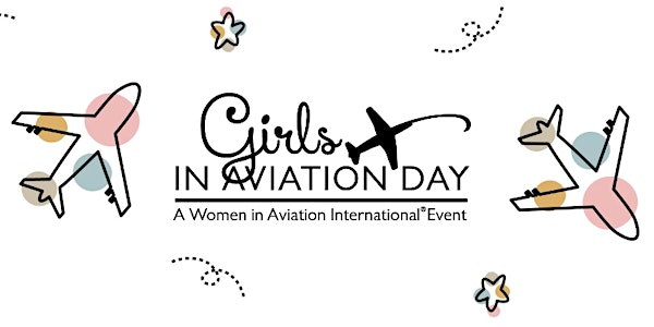 2022 Girls In Aviation Day