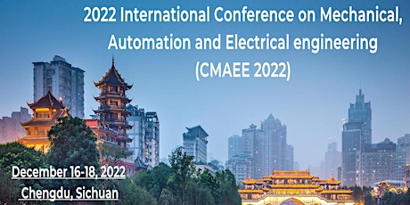 2022年机械、自动化和电气工程国际会议 (CMAEE 2022)