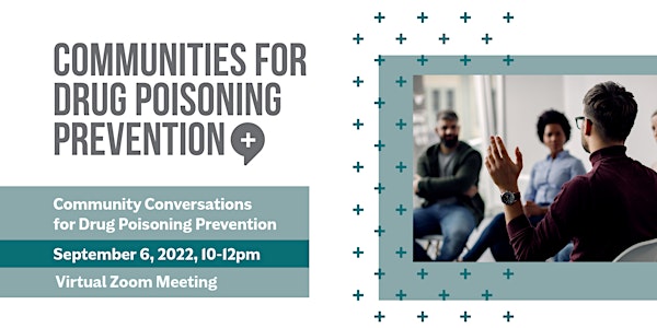 Community Conversations for Drug Poisoning Prevention (VIRTUAL)