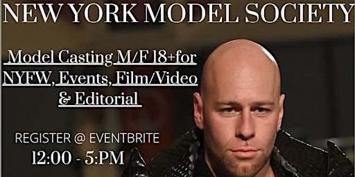 Model Casting M & F 18+ for NYFW, Events, Film/Video & Editorial Paid & NP