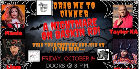 Nightmare on Baskin Road Drag Me To Dinner Show