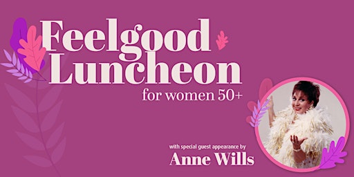 Feelgood Luncheon for women 50+