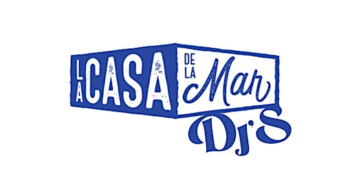 LA CASA DE LA MAR DJS