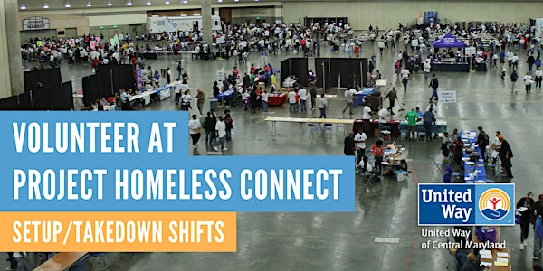 Setup/Takedown for Baltimore Project Homeless Connect 2017 
