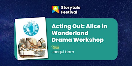 Acting Out: Alice in Wonderland Drama Workshop