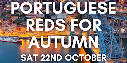 Portuguese Reds For Autumn