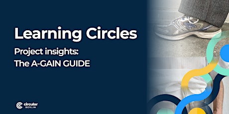 Learning Circles: "Project Insights: The A-Gain GUIDE"