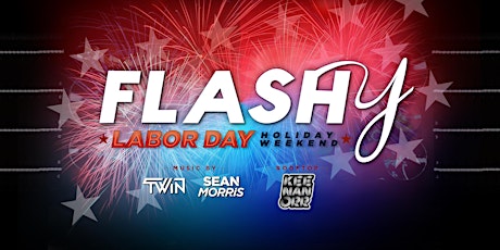 Flashy Labor Day Weekend!