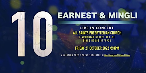 "10" -  EARNEST & MINGLI live in concert at ALL SAINTS PRESBYTERIAN CHURCH