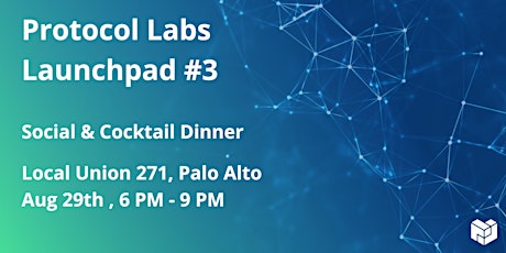 Protocol Labs Launchpad Social Hour  #3